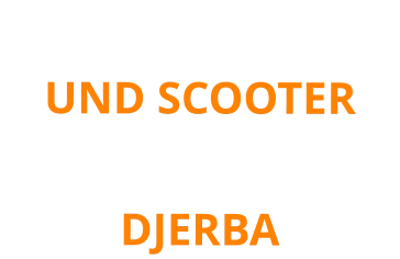 QUAD TOURENUND SCOOTERVERLEIH AUF DJERBA