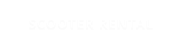SCOOTER RENTAL