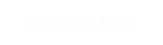 SCOOTER RENTAL