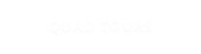QUAD TOURS