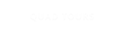 QUAD TOURS