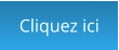 Cliquez ici